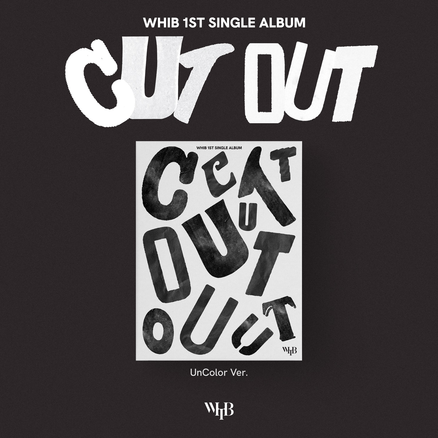 WHIB (휘브) - 싱글 1집 [Cut-Out] (unCOLOR Ver.)